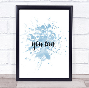 Small You Can Inspirational Quote Print Blue Watercolour Poster