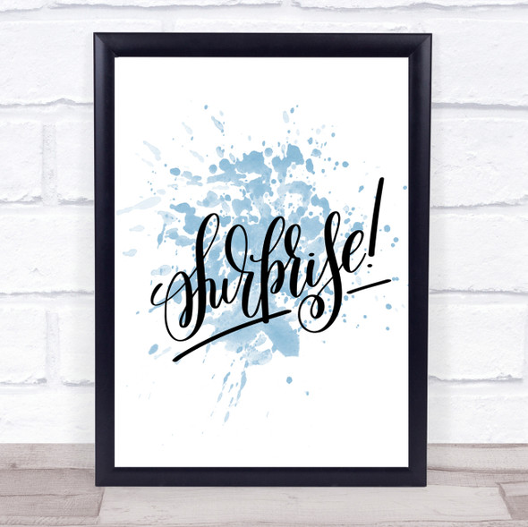 Surprise Inspirational Quote Print Blue Watercolour Poster