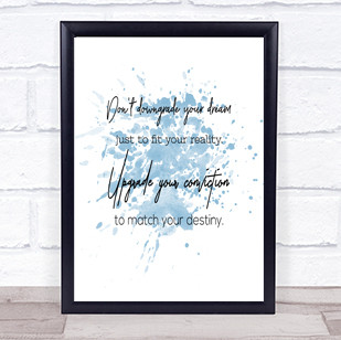 Upgrade Your Conviction Inspirational Quote Print Blue Watercolour Poster