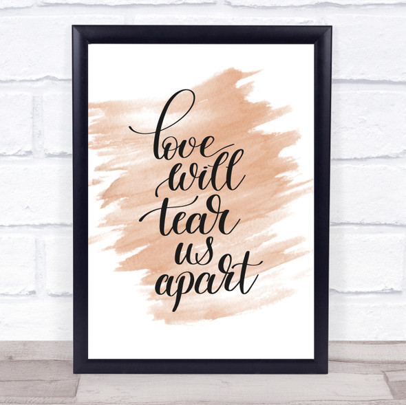 Love Will Tear Us Apart Quote Print Watercolour Wall Art