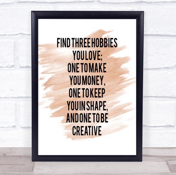 Three Hobbies You Love Quote Print Watercolour Wall Art