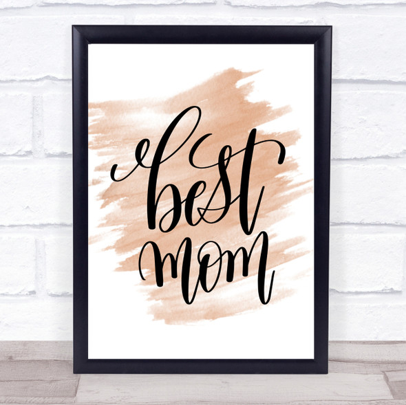 Best Mom Quote Print Watercolour Wall Art