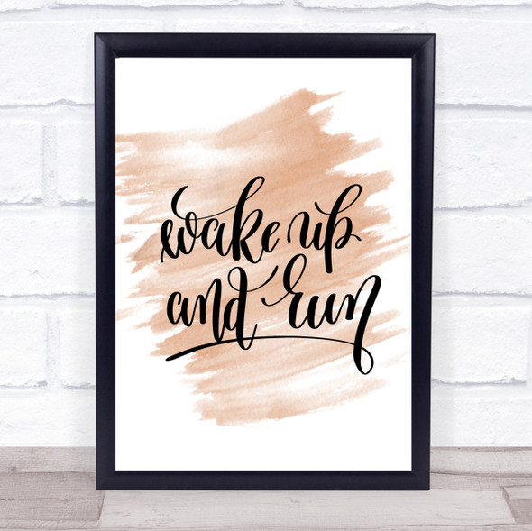 Wake Up And Run Quote Print Watercolour Wall Art