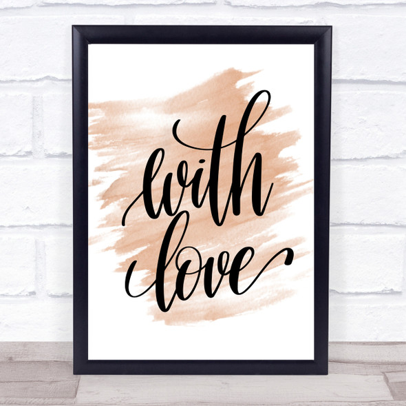 With Love Quote Print Watercolour Wall Art