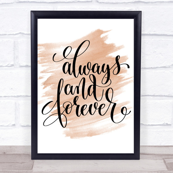 Always And Forever Quote Print Watercolour Wall Art