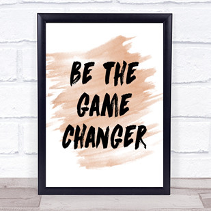 Game Changer Quote Print Watercolour Wall Art