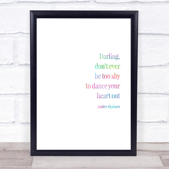 Audrey Hepburn Don't Be Shy Rainbow Quote Print