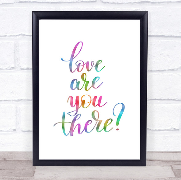 Love Are You There Rainbow Quote Print