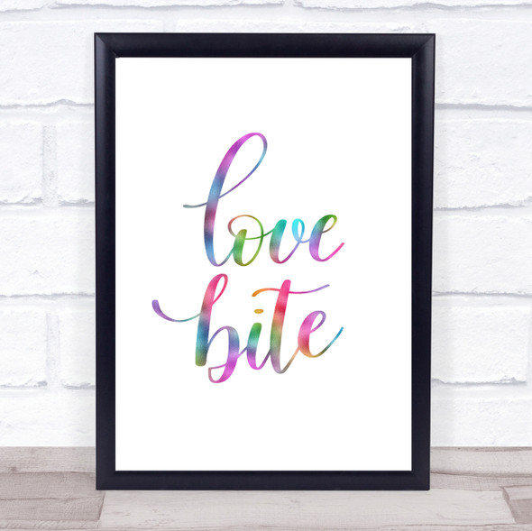 Love Bite Rainbow Quote Print