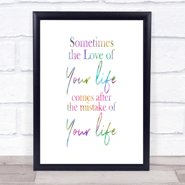 Love Of Your Life Rainbow Quote Print