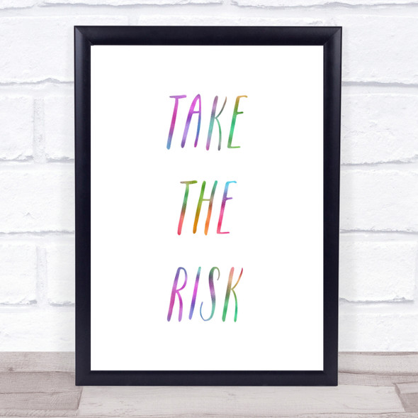 Take The Risk Rainbow Quote Print