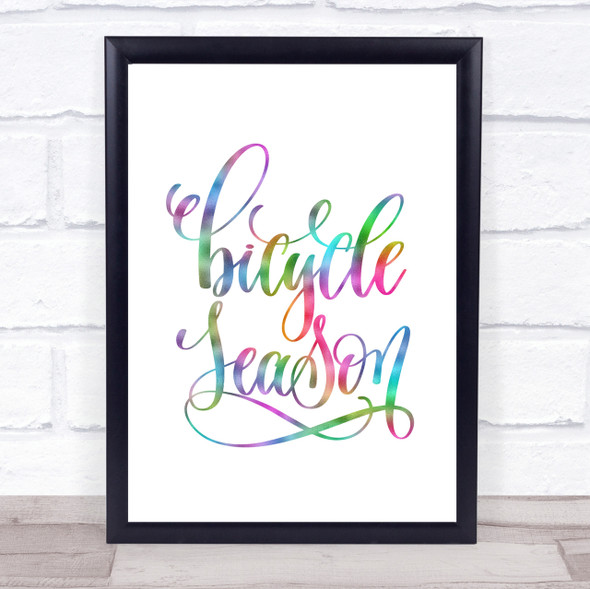Bicycle Season Rainbow Quote Print