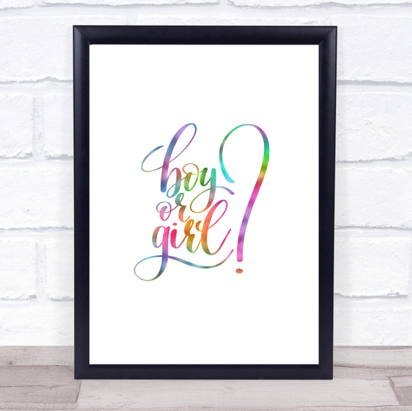 Boy Or Girl Rainbow Quote Print