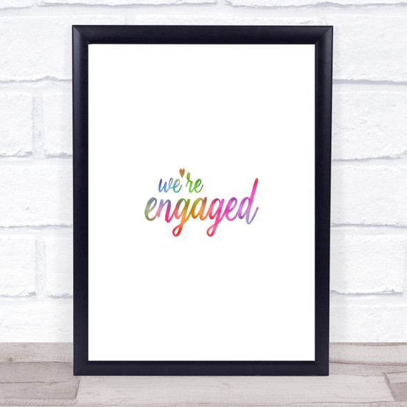 Engaged Rainbow Quote Print