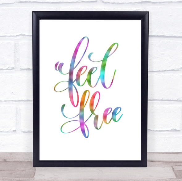 Feel Free Rainbow Quote Print