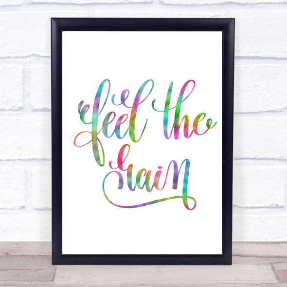 Feel The Gain Rainbow Quote Print