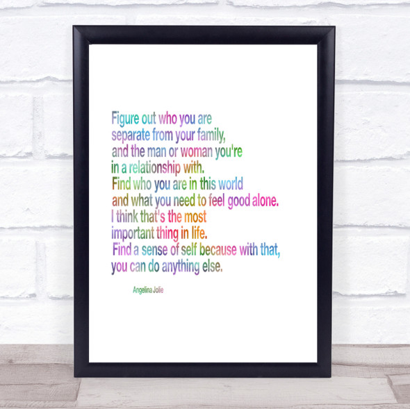 Find A Sense Of Self Because Can Do Anything Else Angeline Jolie Rainbow Quote Print