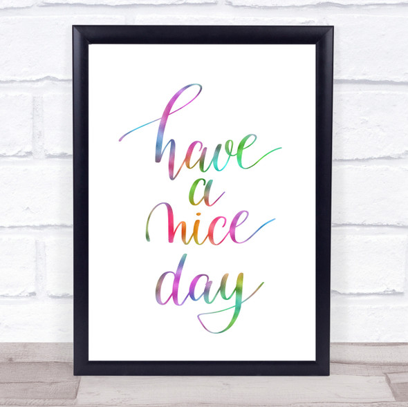 Have A Nice Day Rainbow Quote Print
