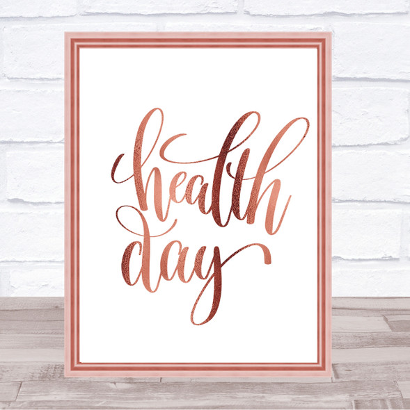 Health Day Quote Print Poster Rose Gold Wall Art