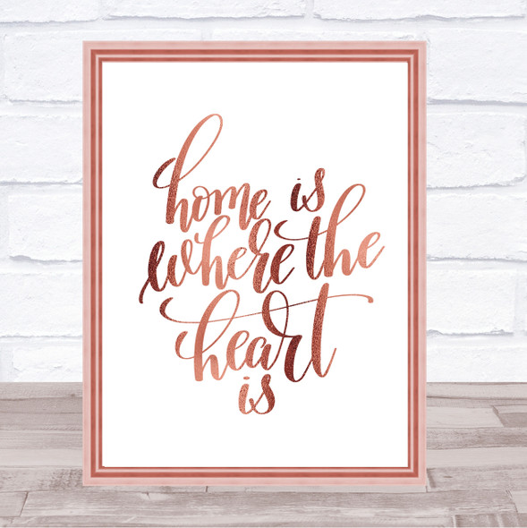 Home Is Where The Heart Is Quote Print Poster Rose Gold Wall Art