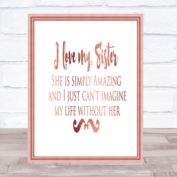 I Love My Sister Quote Print Poster Rose Gold Wall Art