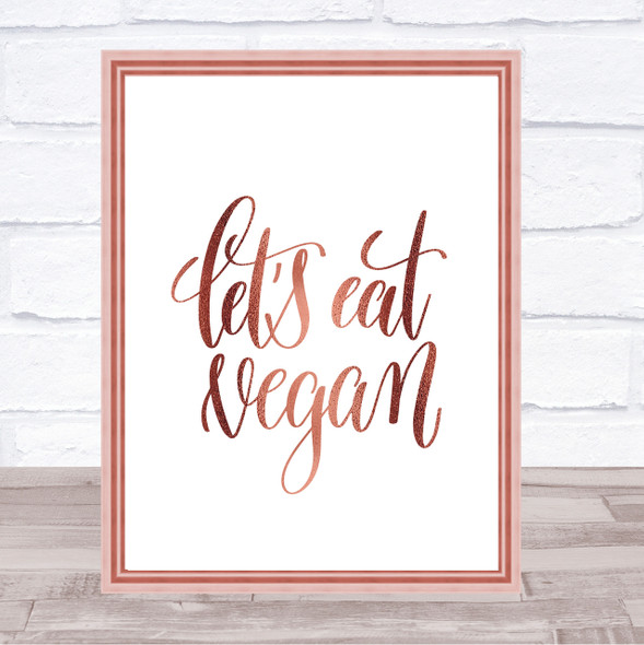 Lets Eat Vegan Quote Print Poster Rose Gold Wall Art