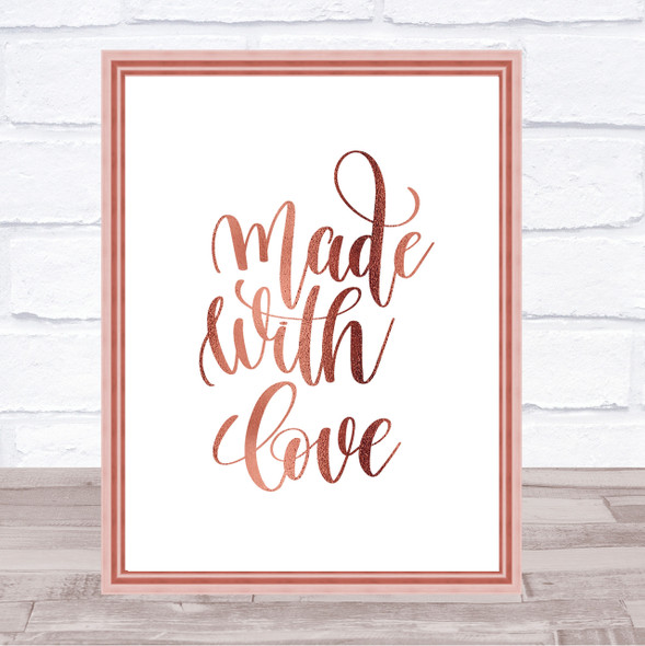 Made With Love Quote Print Poster Rose Gold Wall Art