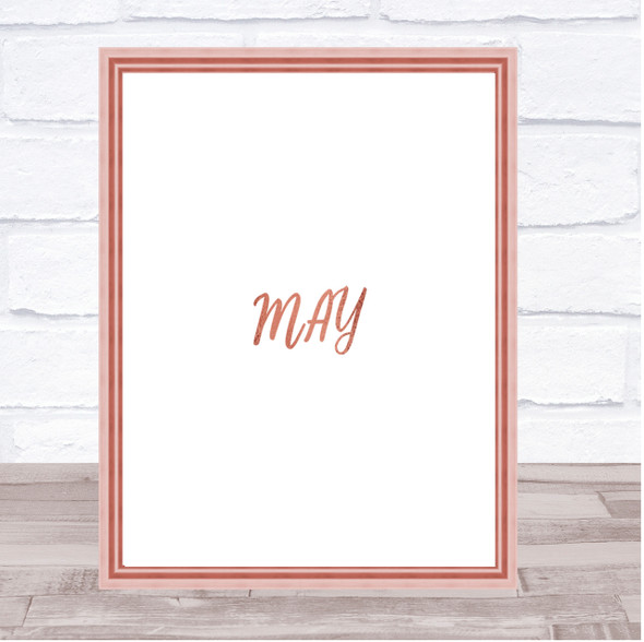 May Quote Print Poster Rose Gold Wall Art