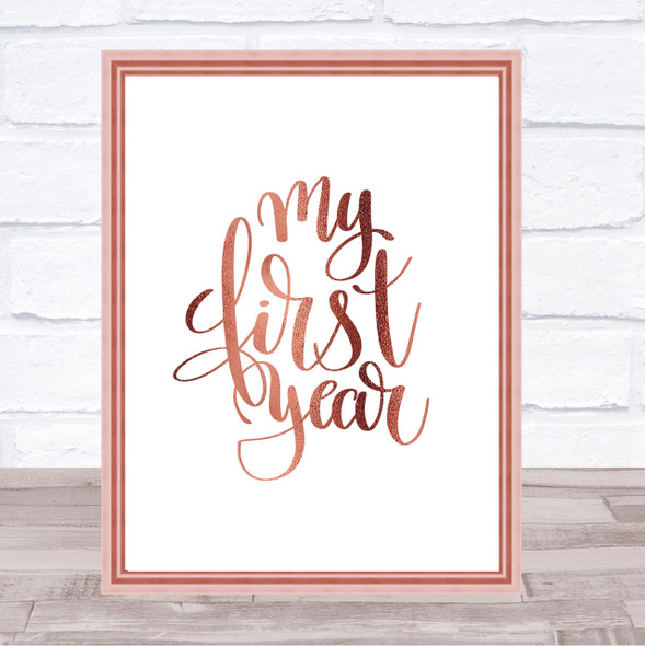 My First Year Quote Print Poster Rose Gold Wall Art