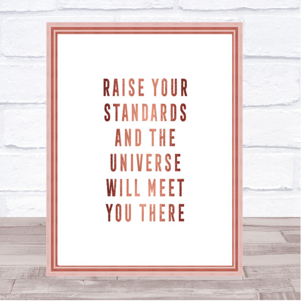 Raise Your Standards Quote Print Poster Rose Gold Wall Art
