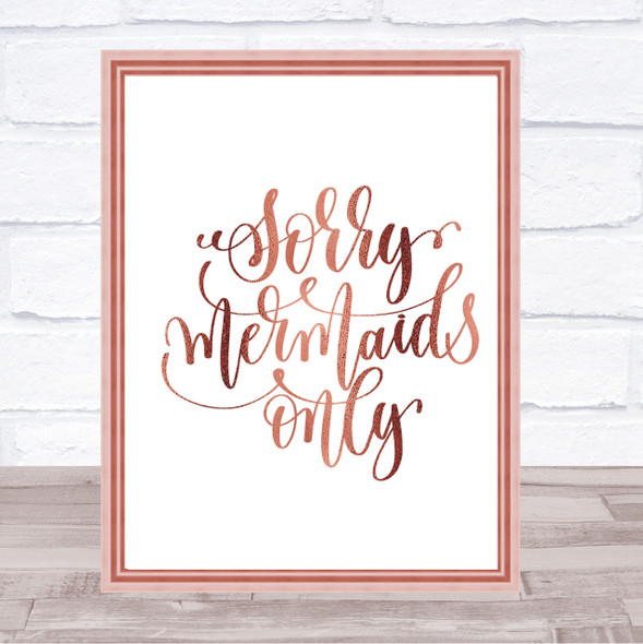 Sorry Mermaids Only Quote Print Poster Rose Gold Wall Art