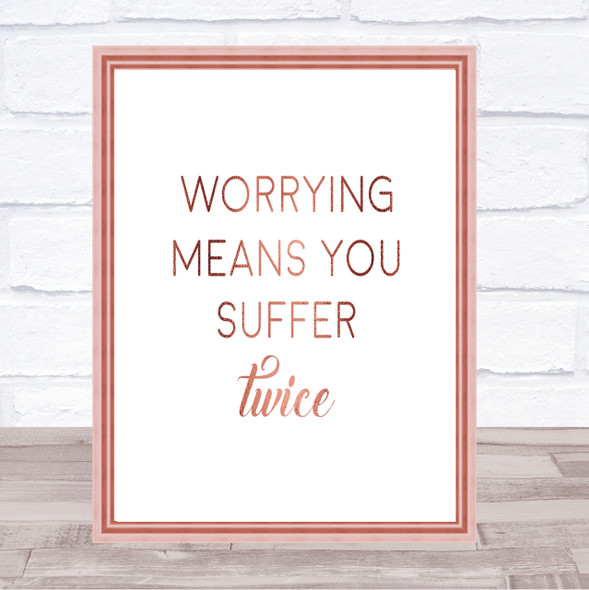 Suffer Twice Quote Print Poster Rose Gold Wall Art Suffer Twice Quote Print Poster Rose Gold Wall Art