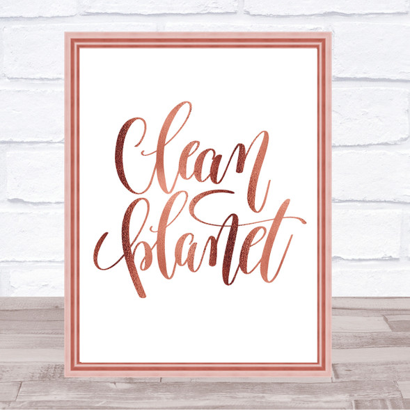 Clean Planet Quote Print Poster Rose Gold Wall Art