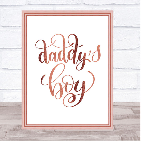 Daddy's Boy Quote Print Poster Rose Gold Wall Art