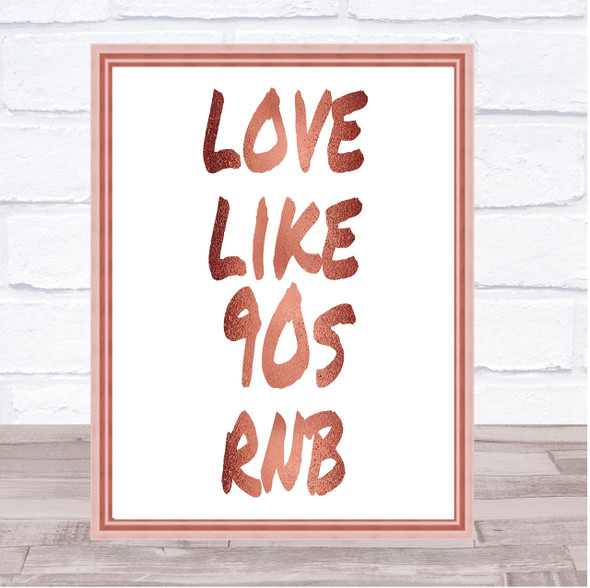90S Rnb Quote Print Poster Rose Gold Wall Art