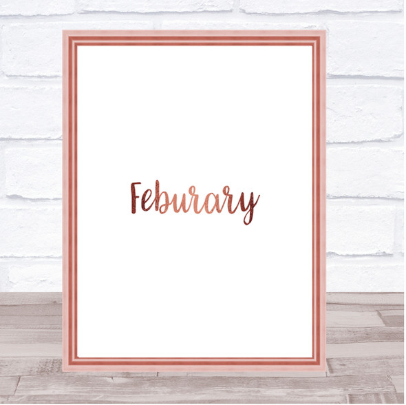 February Quote Print Poster Rose Gold Wall Art