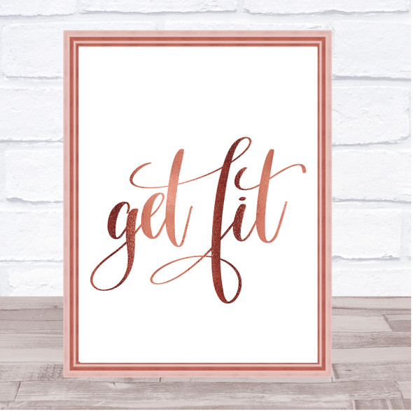 Get Fit Quote Print Poster Rose Gold Wall Art