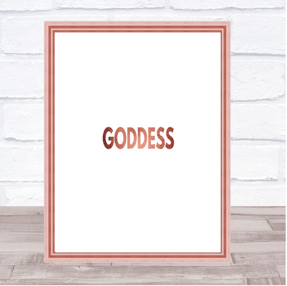 Goddess Quote Print Poster Rose Gold Wall Art