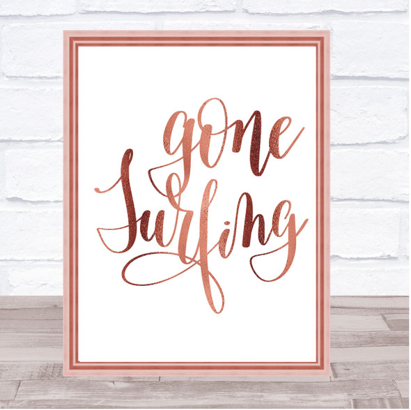 Gone Surfing Quote Print Poster Rose Gold Wall Art