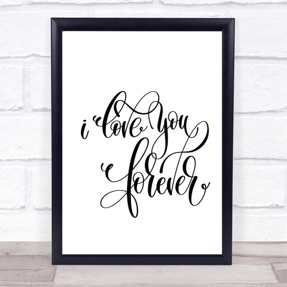 I Love You Forever Quote Print Poster Typography Word Art Picture