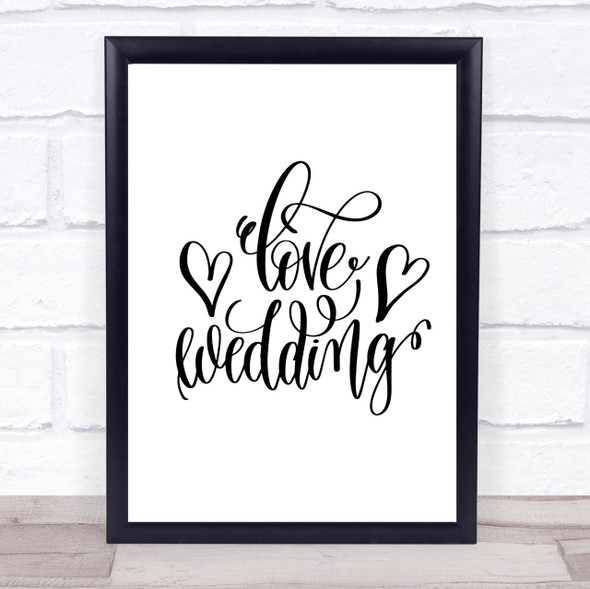 Love Wedding Quote Print Poster Typography Word Art Picture