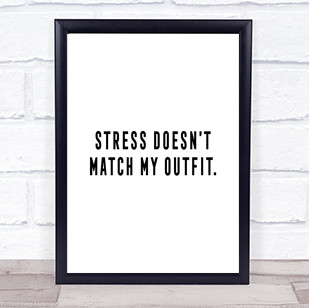 Match My Outfit Quote Print Poster Typography Word Art Picture