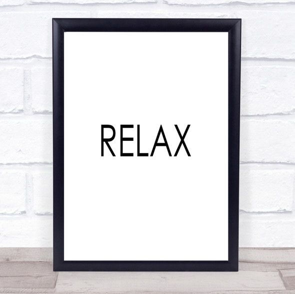 Relax Quote Print Poster Typography Word Art Picture