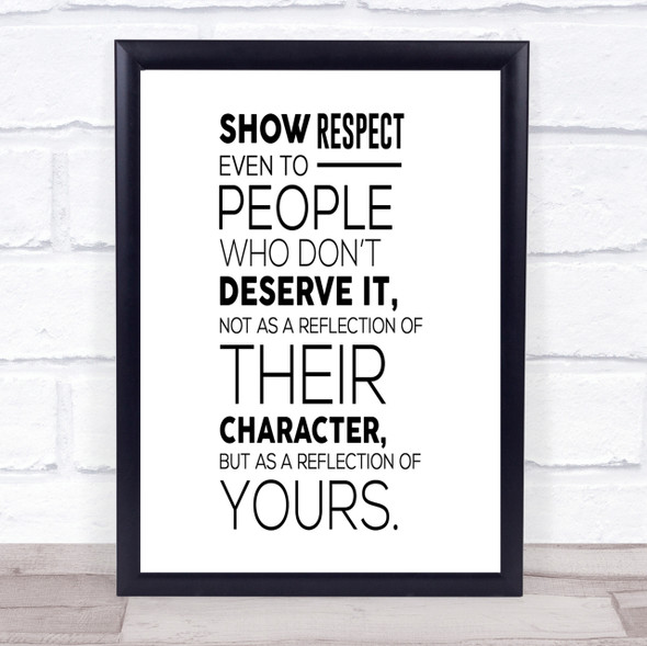 Show Respect Quote Print Poster Typography Word Art Picture