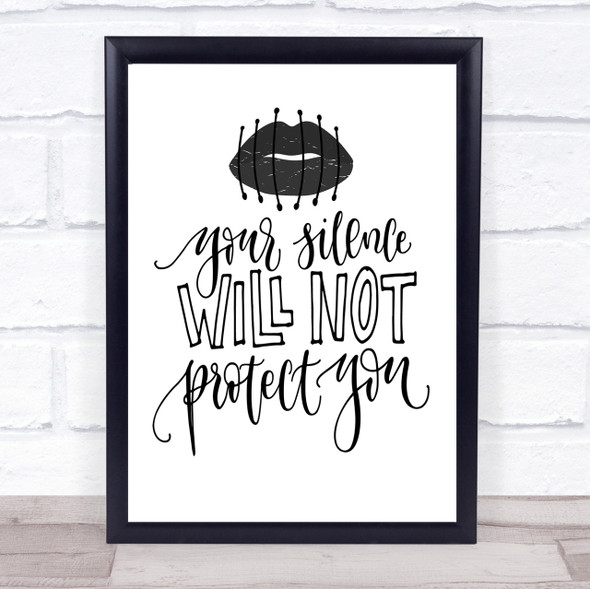 Silence Not Protect Quote Print Poster Typography Word Art Picture