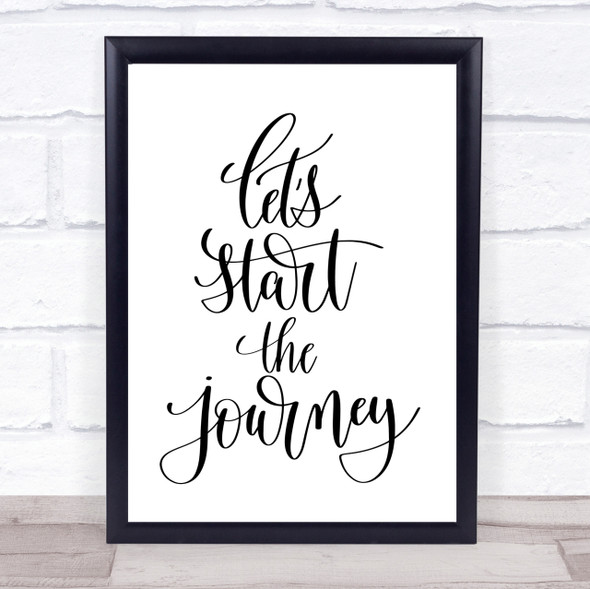 Start The Journey Quote Print Poster Typography Word Art Picture