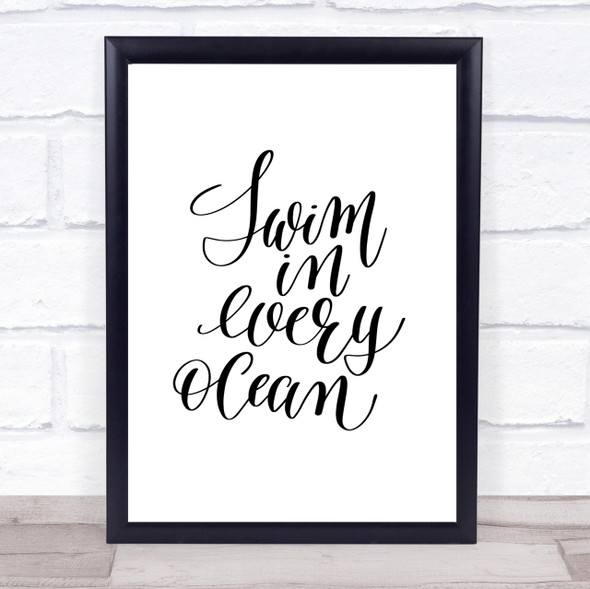 Swim Every Ocean Quote Print Poster Typography Word Art Picture