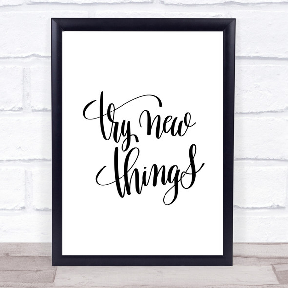 Try New Things Quote Print Poster Typography Word Art Picture