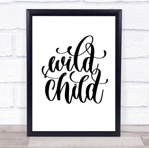 Wild Child Quote Print Poster Typography Word Art Picture