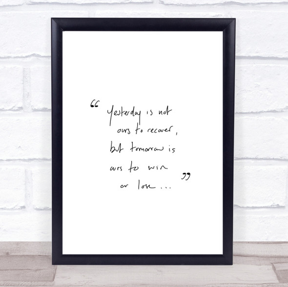 Yesterday Not Ours Quote Print Poster Typography Word Art Picture